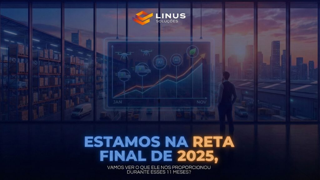 Retrospectiva Logística 2025: O que mudou em 11 meses e o que esperar de 2026?